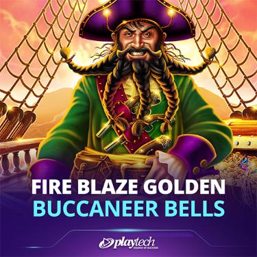 Fire Blaze Golden: Buccaneer Bells
