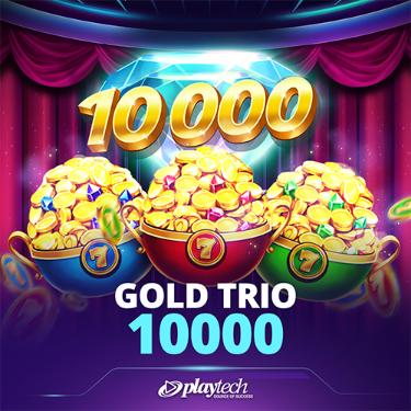 Gold Trio 10000